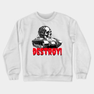 DESTROY! Crewneck Sweatshirt